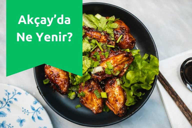 Akçay’da Ne Yenir?