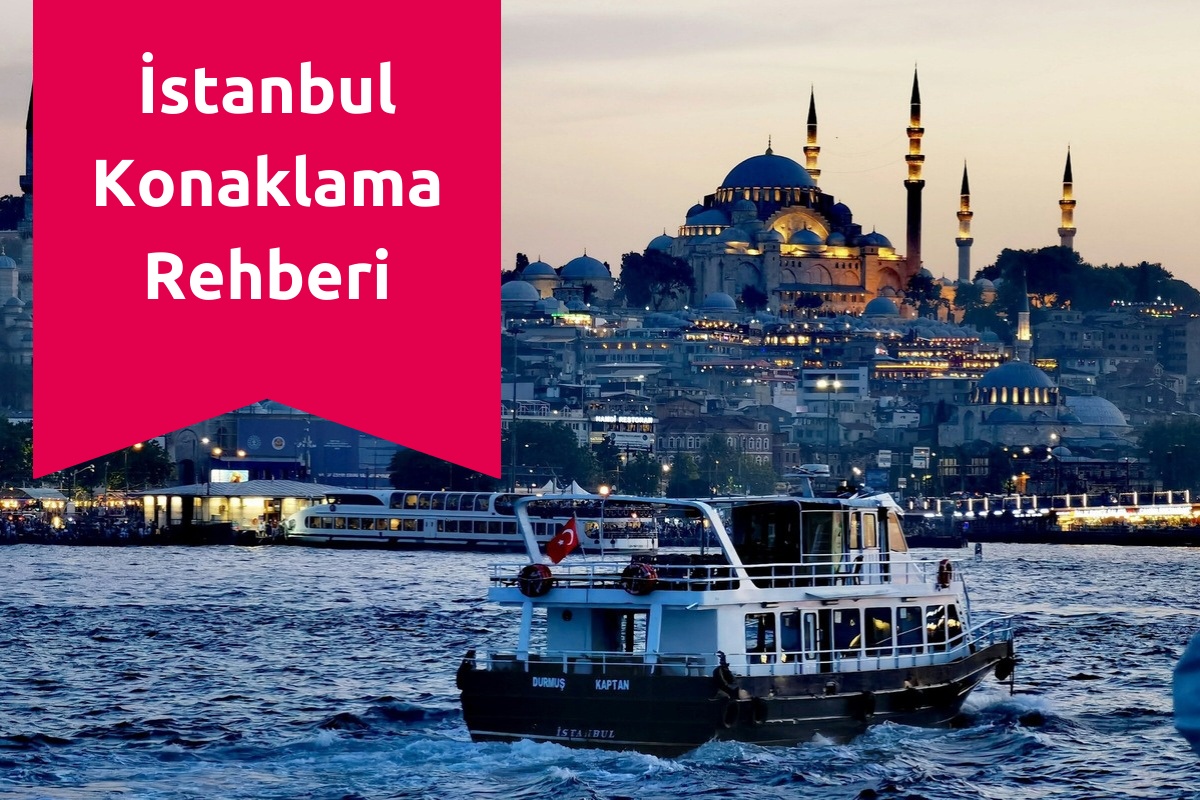 İstanbul Konaklama Rehberi