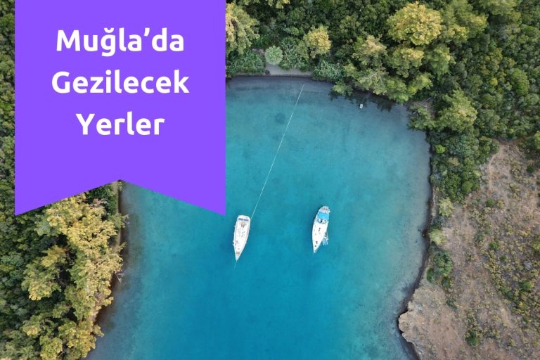 Muğla’da Gezilecek Yerler