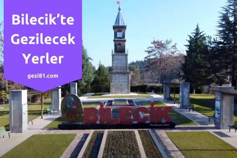 Bilecik’te Gezilecek Yerler