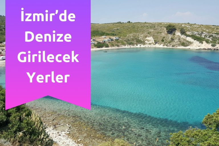 İzmir’de Denize Girilecek Yerler