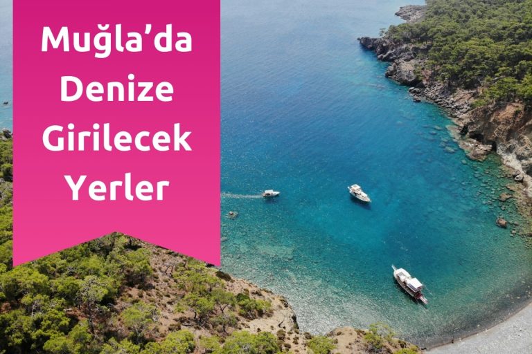 Muğla’da Denize Girilecek Yerler