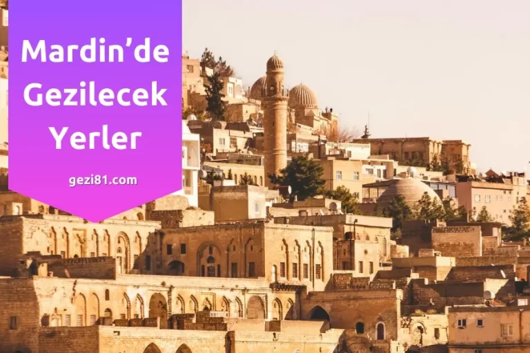 Mardin’de Gezilecek Yerler